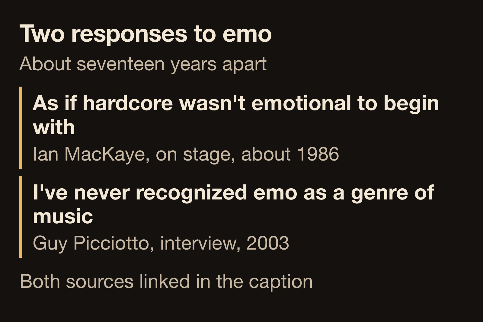 Diagram of two dated rejections of the word emo: Ian MacKaye on stage in about 1986 saying hardcore was already emotional, and Guy Picciotto in a 2003 interview saying he never recognised emo as a genre